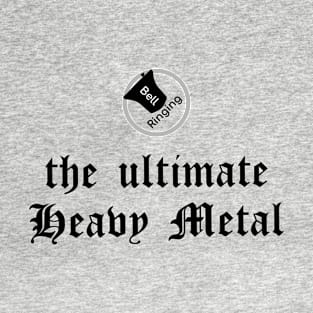 Bell Ringing - Ultimate Heavy Metal - black T-Shirt